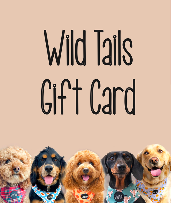 Wild Tails Gift Card